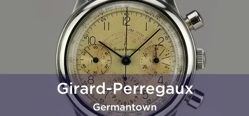  Girard-Perregaux Germantown