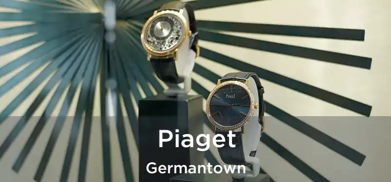  Piaget Germantown