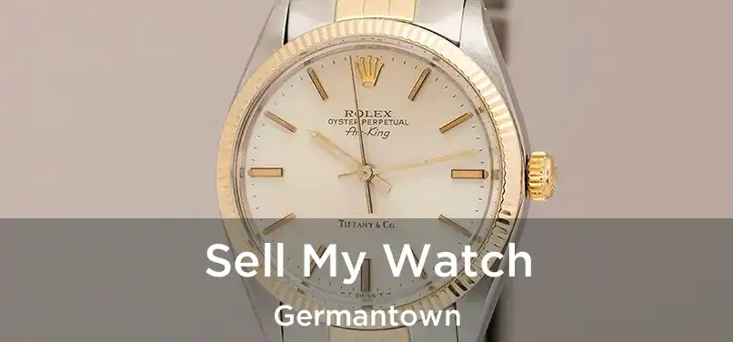  Sell My Watch Germantown